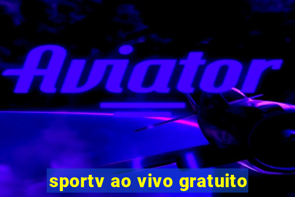 sportv ao vivo gratuito